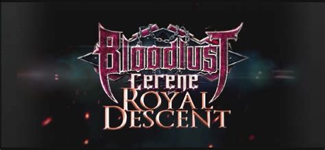 bloodlust cerene|BL: Royal Descent [DUAL